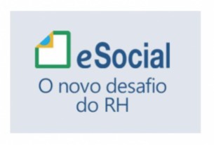 Departamentos de RH precisam comear a se preparar para o eSocial